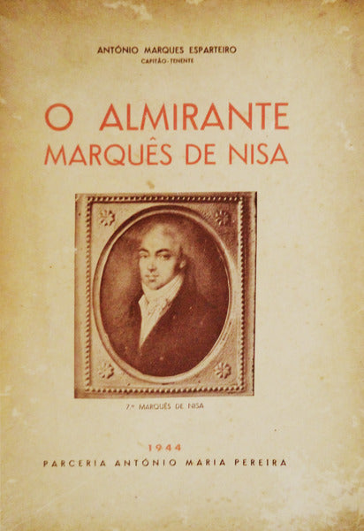O ALMIRANTE MARQUÃŠS DE NISA.