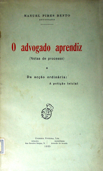 O ADVOGADO APRENDIZ.