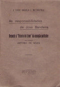 O CASO ANGOLA E METROPOLE. AS RESPONSABILIDADES DE JOSÃ‰ BANDEIRA.