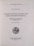 Lâ€™OFFICE DIVIN AU MOYEN AGE DANS Lâ€™EGLISE DE BRAGA.