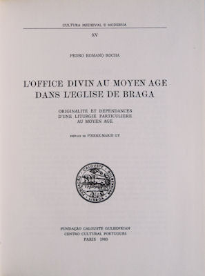 Lâ€™OFFICE DIVIN AU MOYEN AGE DANS Lâ€™EGLISE DE BRAGA.