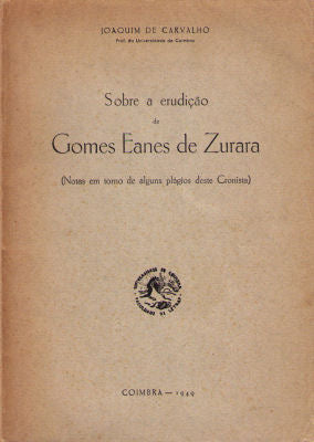 SOBRE A ERUDIÃ‡ÃƒO DE GOMES EANES DE ZURARA.