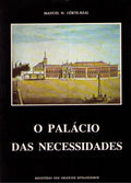 O PALÃCIO DAS NECESSIDADES.
