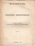 PALESTRAS RADIOFÃ“NICAS. [JUNTA DOS LACTICÃNIOS DA MADEIRA]