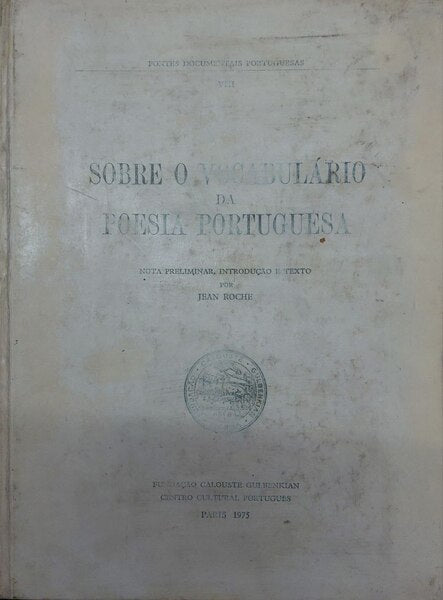 SOBRE O VOCABULÃRIO DA POESIA PORTUGUESA.