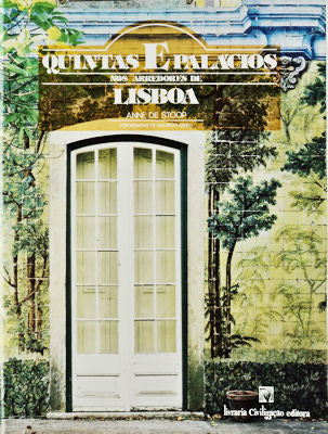 QUINTAS E PALÃCIOS NOS ARREDORES DE LISBOA.