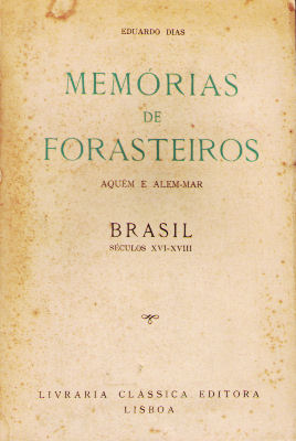 MEMÃ“RIAS DE FORASTEIROS. AQUÃ‰M E ALÃ‰M MAR. BRASIL. (2 VOLUMES)