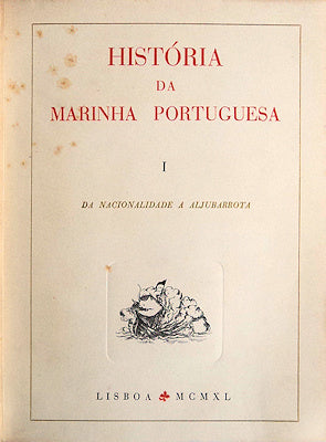 HISTÃ“RIA DA MARINHA PORTUGUESA DA NACIONALIDADE A ALJUBARROTA.