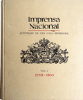 IMPRENSA NACIONAL 1768-1800. Actividade de uma casa impressora.