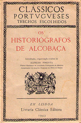 OS HISTORIÃ“GRAFOS DE ALCOBAÃ‡A. [1.Âª EDIÃ‡ÃƒO]