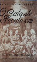O GALANTE SÃ‰CULO XVIII. [2.Âª EDIÃ‡ÃƒO - ENCADERNADO]
