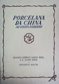 PORCELANA DA CHINA AO GOSTO EUROPEU. [FAC-SIMILE].