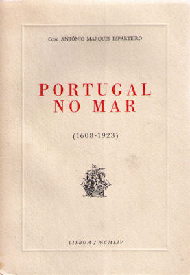 PORTUGAL NO MAR (1608-1923)