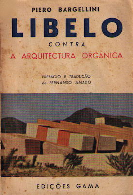 LIBELO CONTRA A ARQUITECTURA ORGÃ‚NICA.