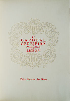 O CARDEAL CEREJEIRA, PATRIARCA DE LISBOA. [ENCADERNADO]
