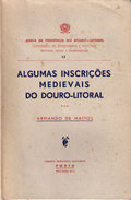 ALGUMAS INSCRIÃ‡Ã•ES MEDIEVAIS DO DOURO-LITORAL.