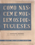 COMO NASCEM E MORREM OS PORTUGUESES.