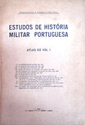 ESTUDOS DE HISTÃ“RIA MILITAR PORTUGUESA. ATLAS DO VOL. I