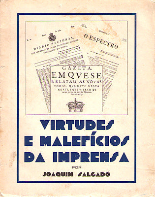 VIRTUDES E MALEFÃCIOS DA IMPRENSA.