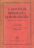 CONVENÃ‡ÃƒO ORTOGRÃFICA LUSO-BRASILEIRA.