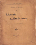 LIBERAIS E ABSOLUTISTAS.