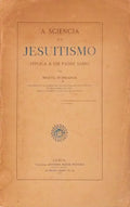 A SCIENCIA E O JESUITISMO.