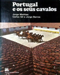 PORTUGAL E OS SEUS CAVALOS.