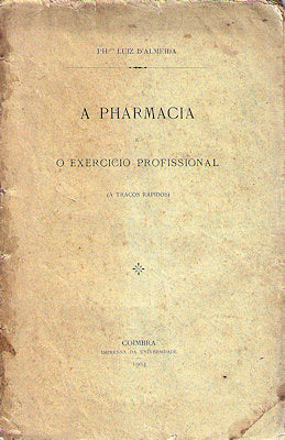 A PHARMACIA E O EXERCICIO PROFISSIONAL