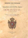 DESCENDENCIA DE S. M. EL-REI O SENHOR DOM JOÃƒO VI