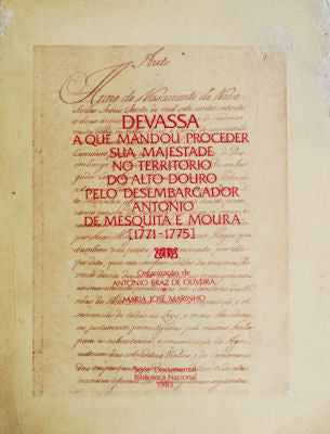 DEVASSA A QUE MANDOU PROCEDER SUA MAGESTADE NO TERRITÃ“RIO DO ALTO DOURO PELO DESEMBARGADOR ANTÃ“NIO DE MESQUITA E MOURA.