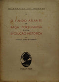 O FUNDO ATLANTE DA RAÃ‡A PORTUGUESA E A SUA EVOLUÃ‡ÃƒO HISTÃ“RICA.