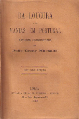 DA LOUCURA E DAS MANIAS EM PORTUGAL.