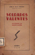 SOLDADOS VALENTES.