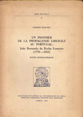 UN PIONNIER DE LA PROPAGANDE LIBERALE AU PORTUGAL: JOÃƒO BERNARDO DA ROCHA LOUREIRO (1778â€“1853).