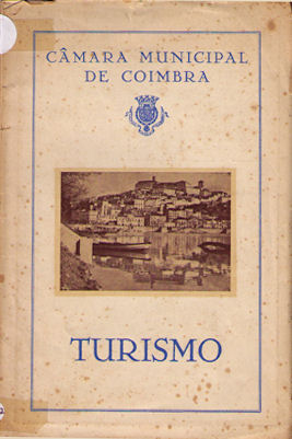 TURISMO. CÃ‚MARA MUNICIPAL DE COIMBRA.