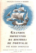 GRANDES MOMENTOS DA HISTÃ“RIA DE PORTUGAL.