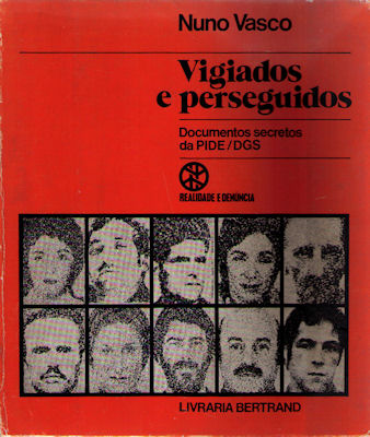 VIGIADOS E PERSEGUIDOS.