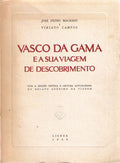 VASCO DA GAMA E A SUA VIAGEM DE DESCOBRIMENTO.