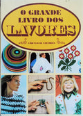 O GRANDE LIVRO DOS LAVORES.