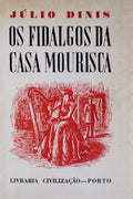 OS FIDALGOS DA CASA MOURISCA. [ED. 1963]
