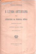 A LENDA ARTURIANA NAS LITERATURAS DA PENÃNSULA IBÃ‰RICA.