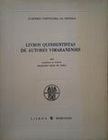 LIVROS QUINHENTISTAS DE AUTORES VIMARANENSES.
