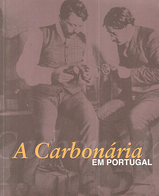 A CARBONÃRIA EM PORTUGAL.
