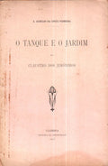 O TANQUE E O JARDIM DO CLAUSTRO DOS JERÃ“NIMOS.