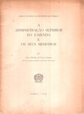 A ADMINISTRAÃ‡ÃƒO SUPERIOR DA FAZENDA E OS SEUS MINISTROS