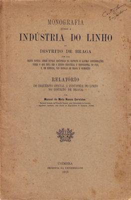 MONOGRAFIA SÃ”BRE A INDÃšSTRIA DO LINHO NO DISTRITO DE BRAGA.