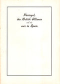PORTUGAL, THE BRITISH ALLIANCE AND THE WAR IN SPAIN.
