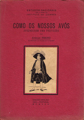 COMO OS NOSSOS AVÃ“S APRENDERAM UMA PROFISSÃƒO.