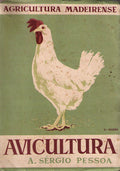 AGRICULTURA MADEIRENSE. NOÃ‡Ã•ES BASILARES SOBRE A EXPLORAÃ‡ÃƒO RACIONAL DE GALINHAS.