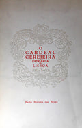 O CARDEAL CEREJEIRA, PATRIARCA DE LISBOA. [BROCHADO]